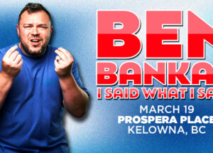 Prospera Place pediu para desligar o polêmico comediante vindo para Kelowna