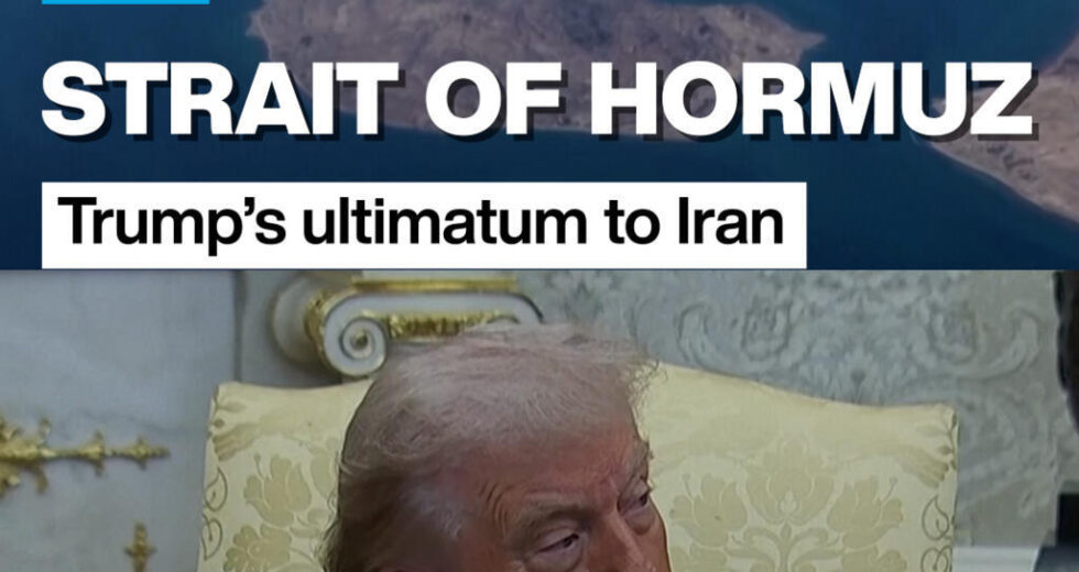 Estreito de Ormuz: o ultimato de Trump ao Irã