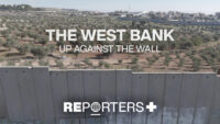 A Cisjordânia, contra o muro: Trabalhadores palestinianos ilegais enfrentam exploração e perigo – Repórteres