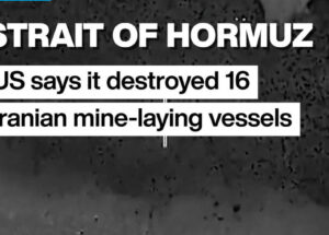 Estreito de Ormuz: EUA dizem ter destruído 16 navios iranianos de colocação de minas